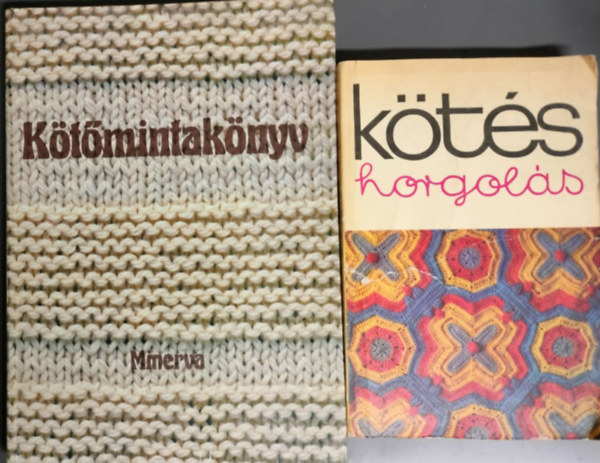 2 db k�zimunkak�nyv: K�t�mintak�nyv + K�t�s horgol�s