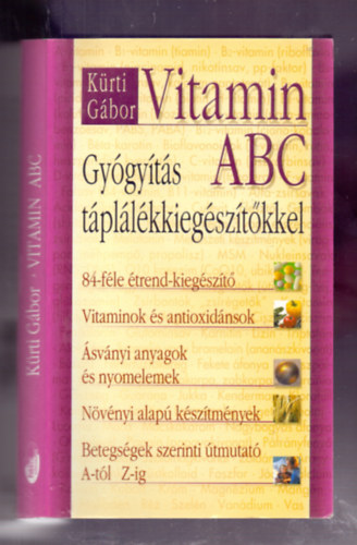 K�rti G�bor - Vitamin ABC - Gy�gyul�s t�pl�l�kkieg�sz�t�kkel