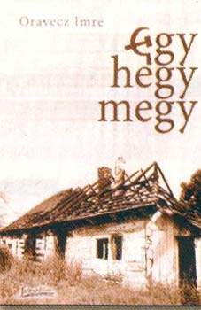 Oravecz Imre - Egy hegy megy