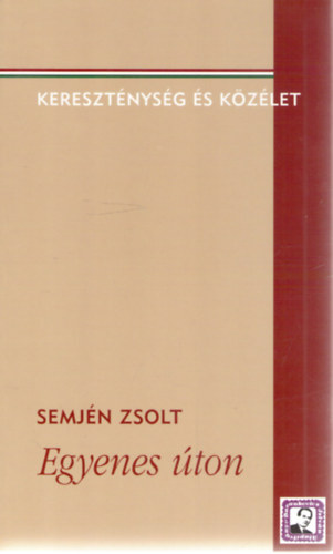 Semj�n Zsolt - Egyenes �ton