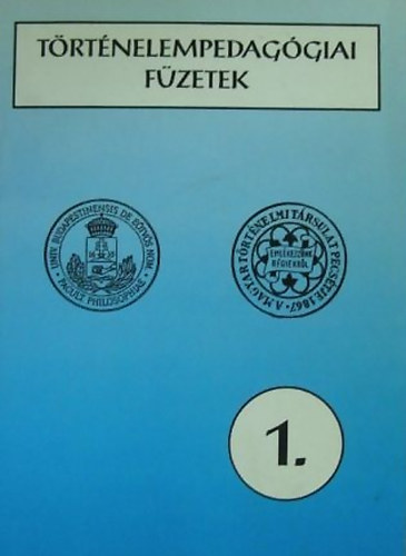 Szabolcs Ott�  (szerk.) - T�rt�nelempedag�giai f�zetek 1.