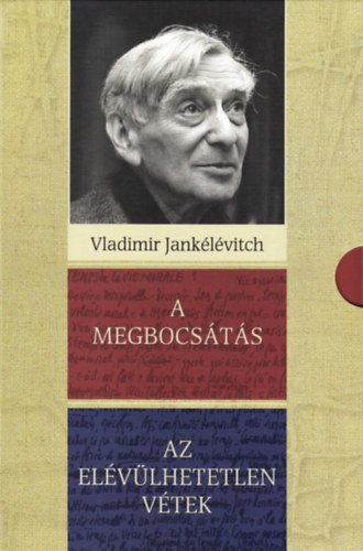 Vladimir Jankélévitch - A megbocsátás, Az elévülhetetlen vétek