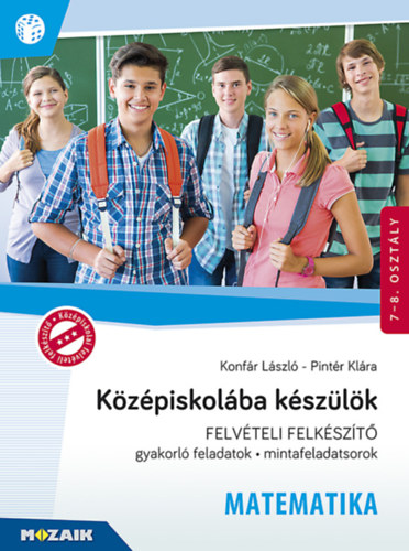 Pintr Klra Konfr Lszl - Kzpiskolba kszlk - Felvteli felkszt -  Matematika