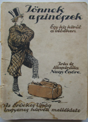 Nagy Endre - Jnnek a sznszek