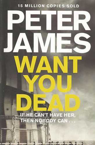 Peter James - Want You Dead