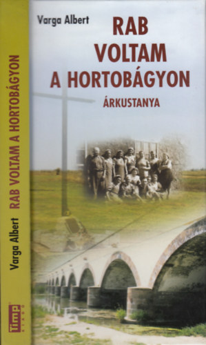 Varga Albert - Rab voltam a Hortobgyon - rkustanya (1950-1953)