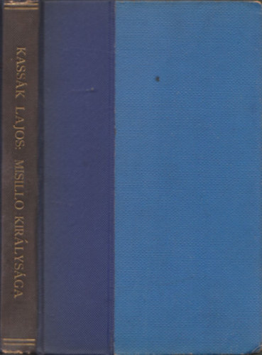 Kassk Lajos - Misill kirlysga (I. kiads)
