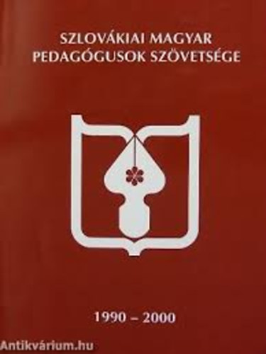 Szlov�kiai magyar pedag�gusok szvets�ge