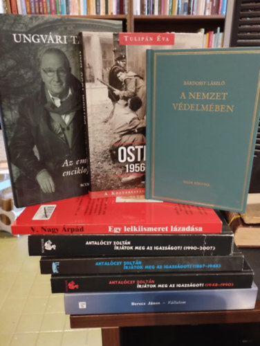 Antalczy Zoltn, V. Nagy rpd, Ungvri Tams, Tulipn Kiad, Tulipn va, Brdossy Lszl Berecz Jnos - Magyar trtnelem 8 darabos KNYVMENT AJNLAT: Vllalom, rjtok meg az igazsgot! (1948-1990), rjtok meg az igazsgot! 1867-1948,rjtok meg az igazsgot (1990 - 2007), Egy lelkiismeret lzadsa , Az emlkezs enciklopdija,