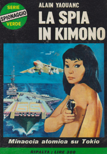 Alain Yaouanc - La spia in kimono