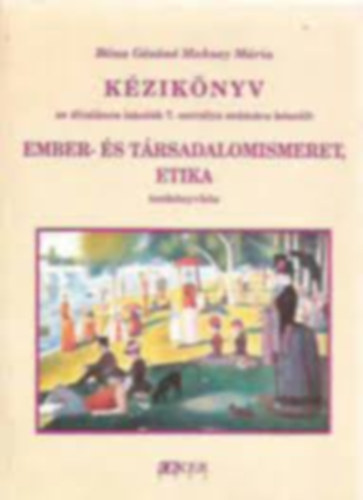 Bna Gzn Maksay Mria - Ember- s trsadalomismeret. Etika 7 o.  OE-0002