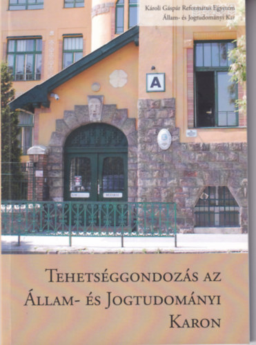 Tehetséggondozás az Állam- és Jogtudományi Karon