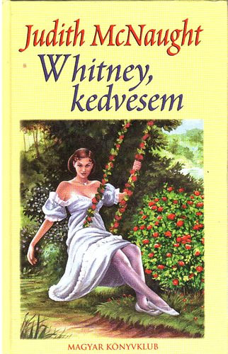 Judith McNaught - Whitney, kedvesem