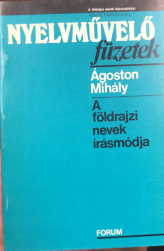 goston Mihly - A fldrajzi nevek rsmdja - Nyelvmvel fzetek