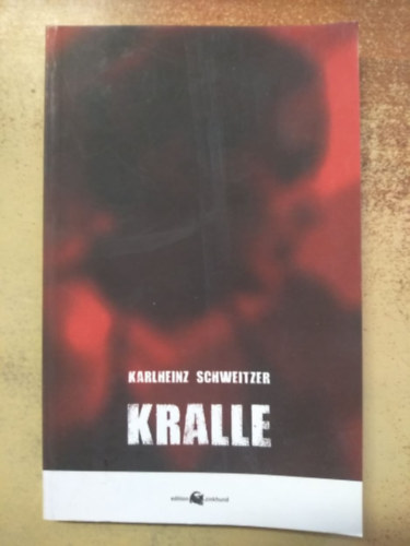 Karlheinz Schweitzer - Kralle