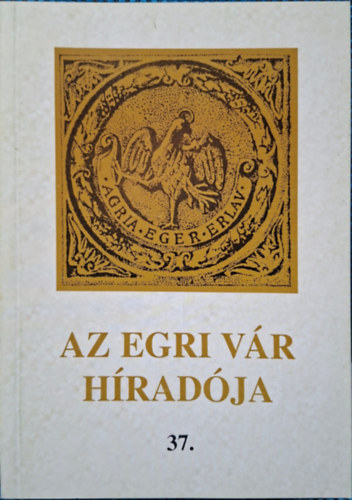 Az Egri Vár Híradója 37.