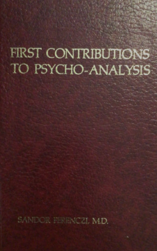 Sndor Ferenczi  M.D. - First contributions to psycho-analysis