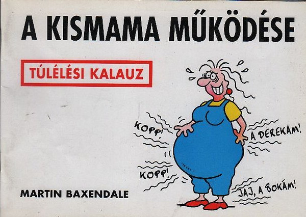 Martin Baxendale - A kismama mkdse (tllsi kalauz)