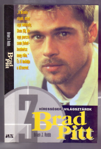 Brian J. Robb - Brad Pitt (Hressgek, vilgsztrok)