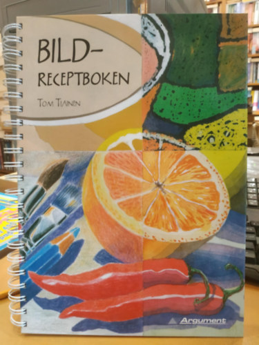 Tom Tiainen - Bild-Receptboken (Argument Frlag)