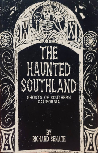 Richard Senate - The Haunted Southland