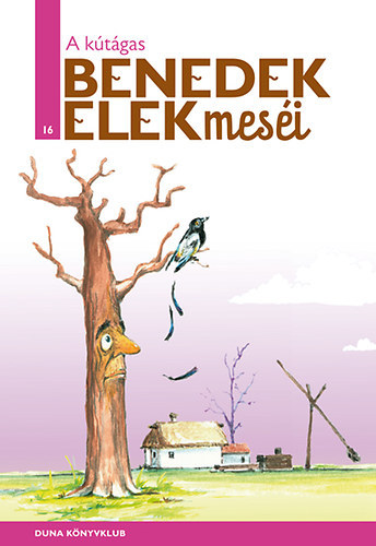 Benedek  Elek - A ktgas - Benedek Elek mesi 16.