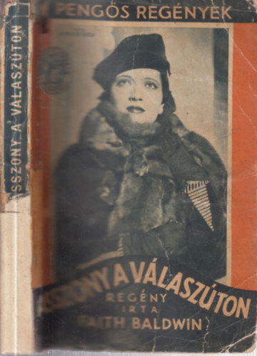 Faith Baldwin - Asszony a válaszúton (1 pengős regények)