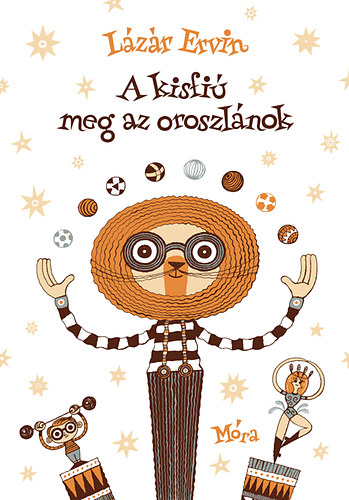 Lázár Ervin - A kisfiú meg az oroszlánok