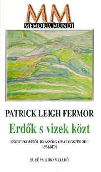 Patrick Leighfermor - Erdk s vizek kzt