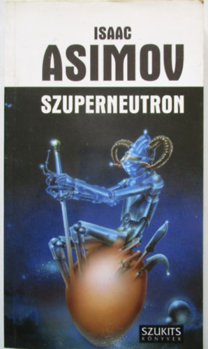 Isaac Asimov - Szuperneutron
