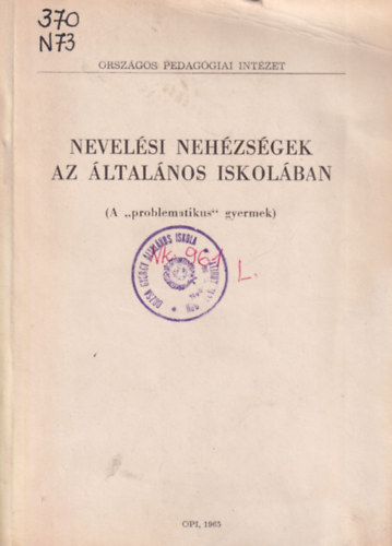 Tth Lszl - Nevelsi nehzsgek az ltalnos iskolban