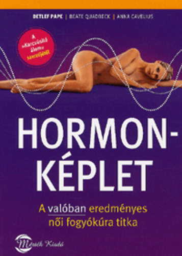 Dr. Detlef Pape; Dr. Beate Quadbeck; Anna Cavelius - Hormonkplet