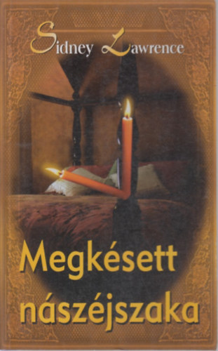 Sindey Lawrence - Megksett nszjszaka
