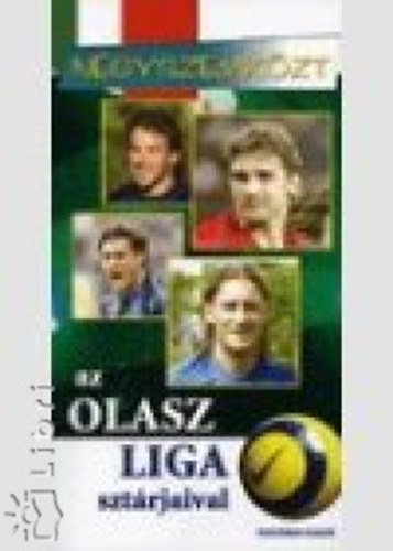 D�nes Tam�s; M�csik Viktor - N�gyszemk�zt az olasz liga szt�rjaival