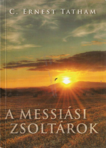 C. Ernest Tatham - A messi�si zsolt�rok