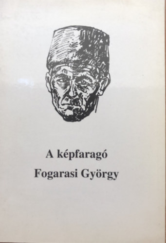 A kpfarag - Fogarasi Gyrgy - killtsmegnyitk, jsgcikkek