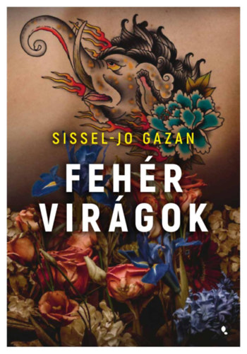 Sissel-Jo Gazan - Feh�r vir�gok