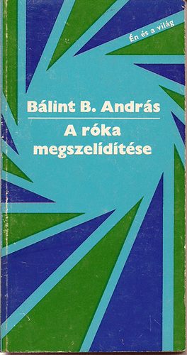 Blint B. Andrs - A rka megszeldtse