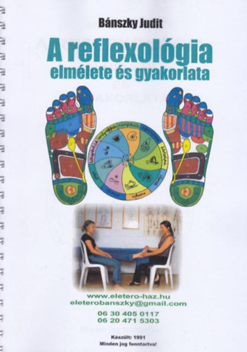 Bnszky Judit - A reflexolgia elmlete s gyakorlata (kzirat formjban)