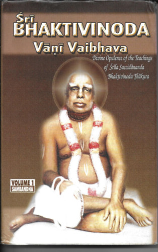 Sri Bhaktivinoda V�ni Vaibhava