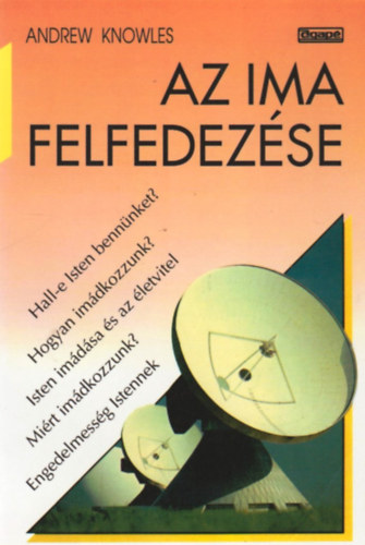 Andrew Knowles - Az ima felfedezése