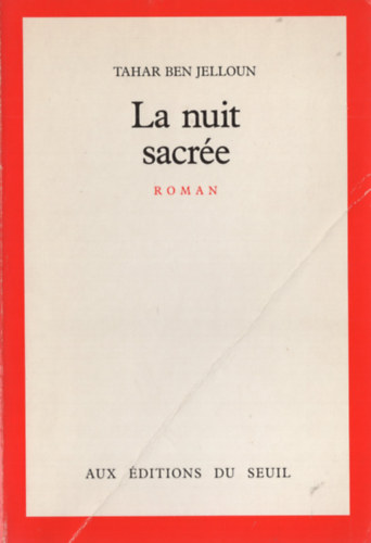 Tahar Ben Jelloun - La nuit sacre