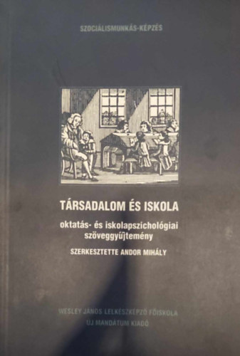 Társadalom és iskola - Oktatás- és iskolapszichológiai szöveggyűjtemény