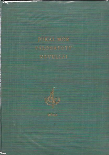 Ill�s Endre v�logatta - J�kai M�r v�logatott novell�i