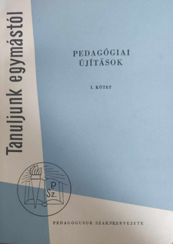 Dr. kos Istvn - Bbay Istvn - Remnyi Jnosn - Tanuljunk egymstl: Pedaggiai jtsok I-II.