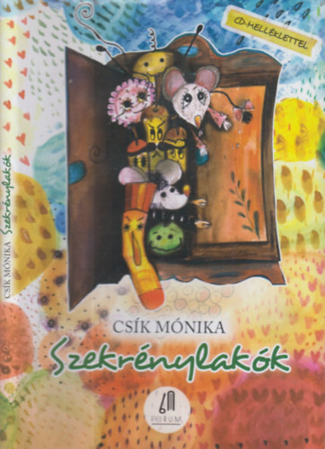 Csk Mnika - Szekrnylakk (mesefzr)- CD-mellklettel