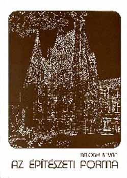 Dr. Balogh Istv�n - Az �p�t�szeti forma