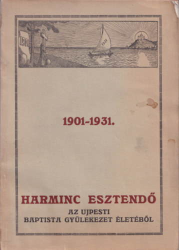 Harminc esztend 1901-1931
