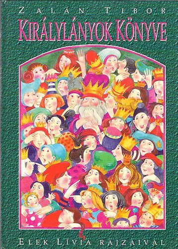 Zal�n Tibor - Kir�lyl�nyok k�nyve