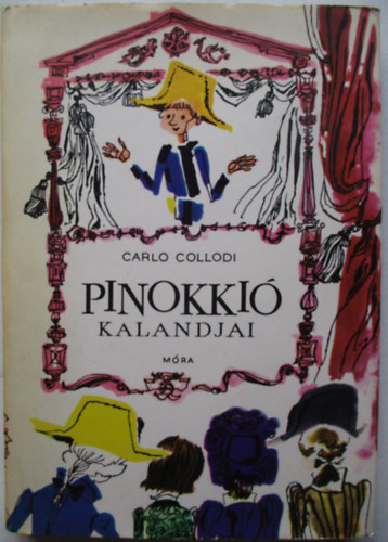 Carlo Collodi - Pinokki� kalandjai